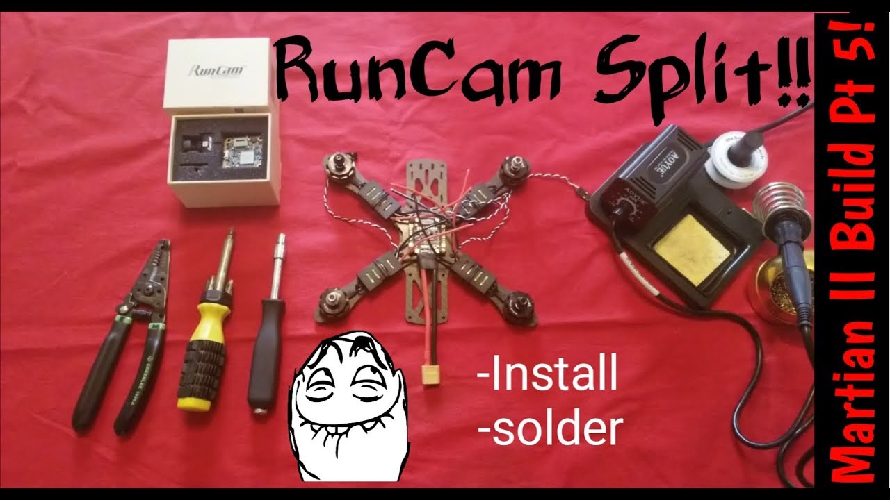 RUNCAM SPLIT MARTIAN II BUILD PART 5 INSTALLING