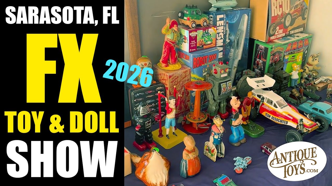 Sarasota Florida FX Toy & Doll Show 2026 Antiquetoys.com
