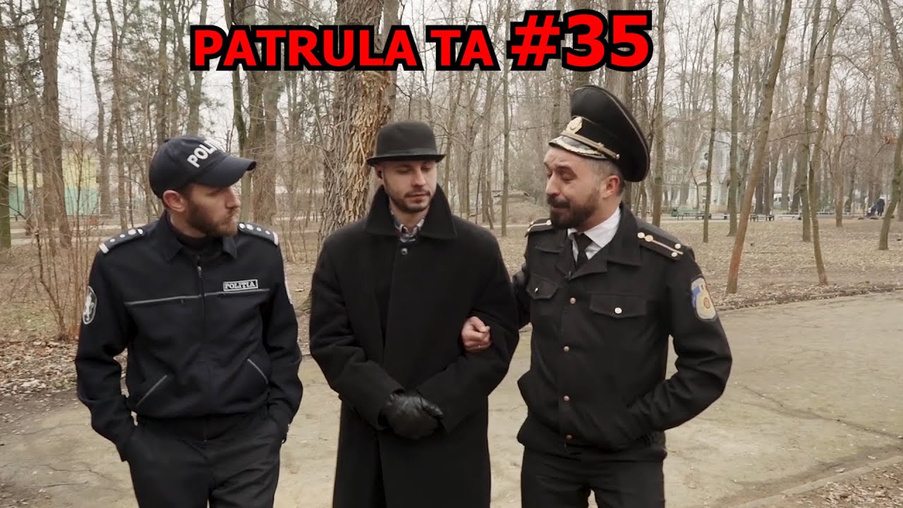 Patrula TA - Episodul 35