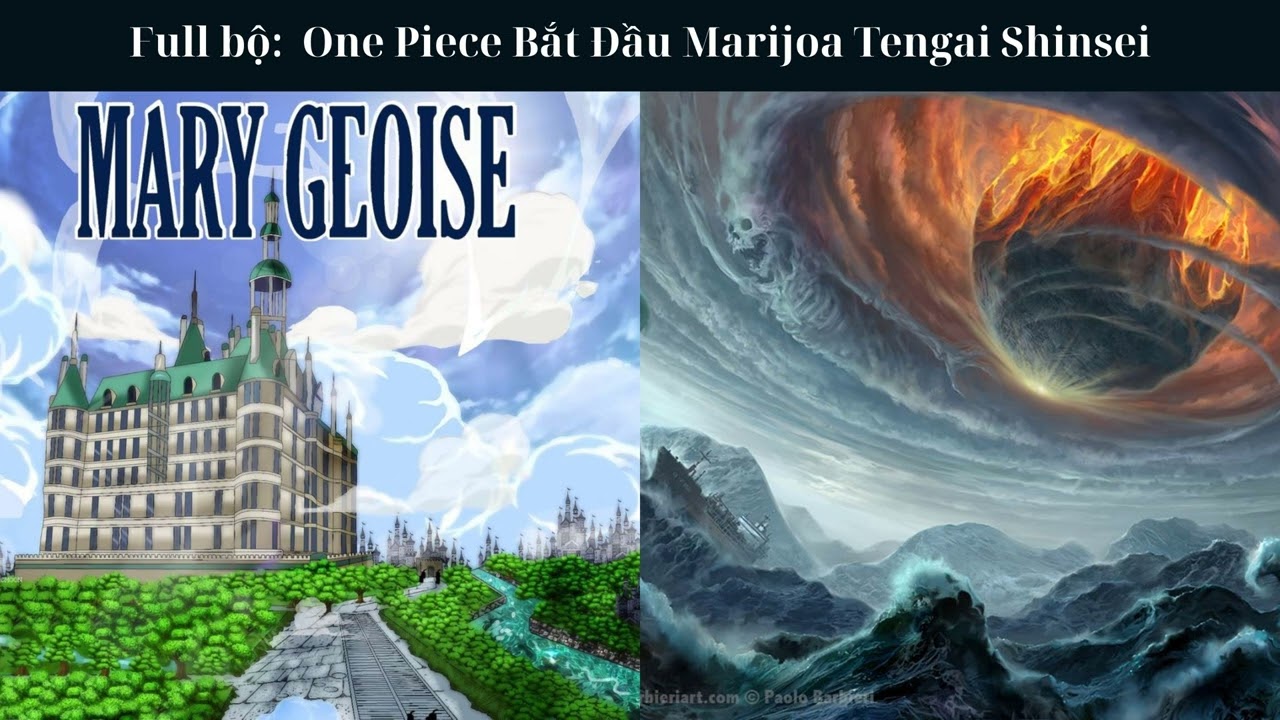 [Full bộ]: One Piece Bắt Đầu Marijoa Tengai Shinsei - Đồng Nhân