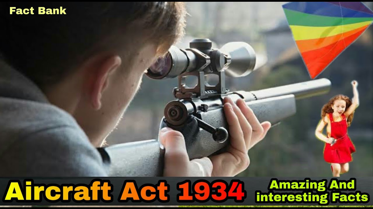 Aircraft Act 1934 | more Interesting facts | Fact Bank