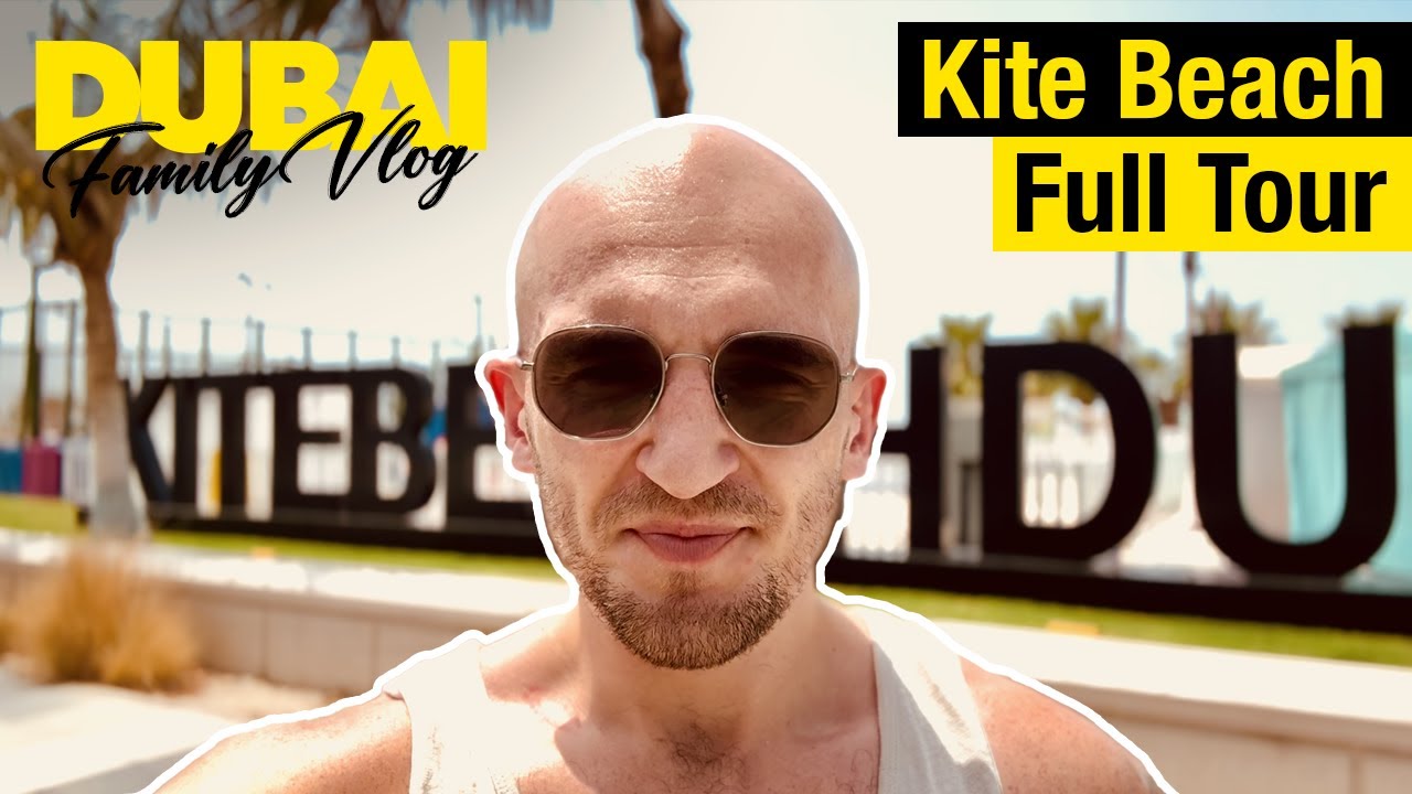 Kite Beach Dubai: Full tour [2024] | Family Travel Vlog
