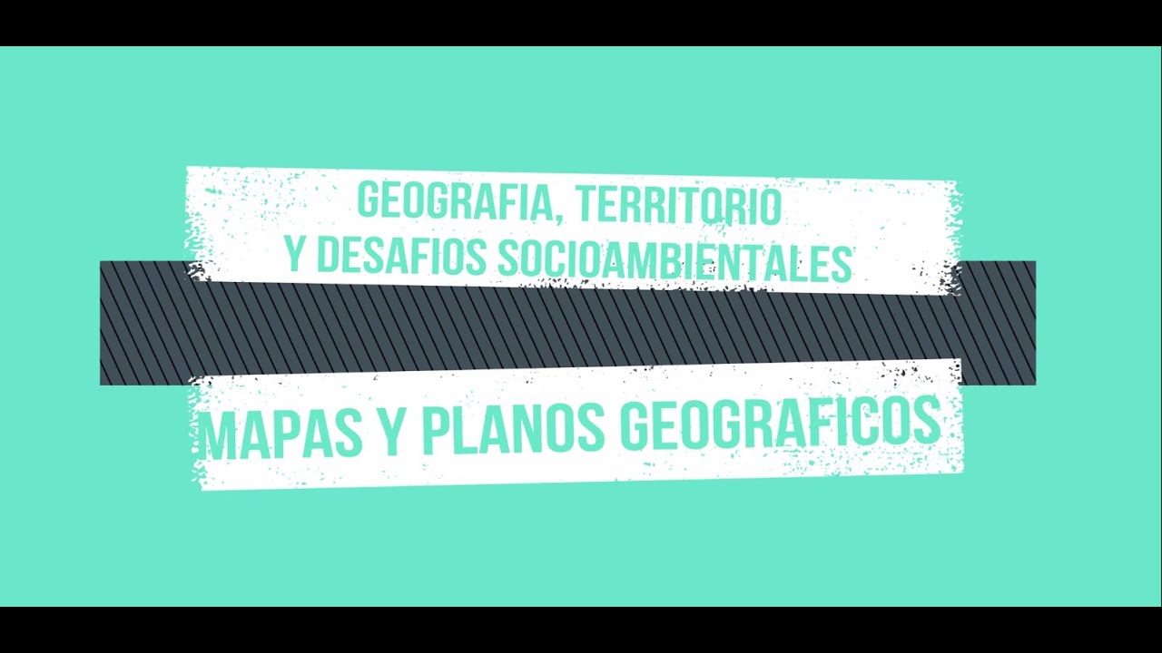 🌎Clase 05: Mapas y Planos Geográficos.