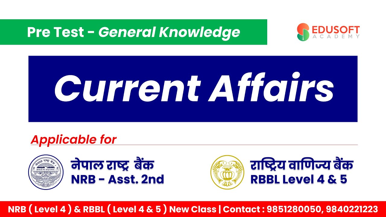 Current Affairs | PreTest - General Knowledge | NRB Pretest | RBB Pretest @EdusoftBanking