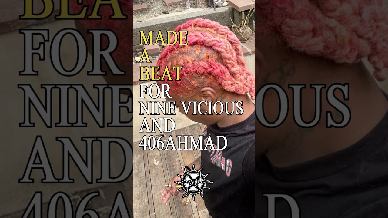 MADE A BEAT FOR NINE VICIOUS AND 406AHMAD #ninevicious #406ahmad #beats #producer #music #sample