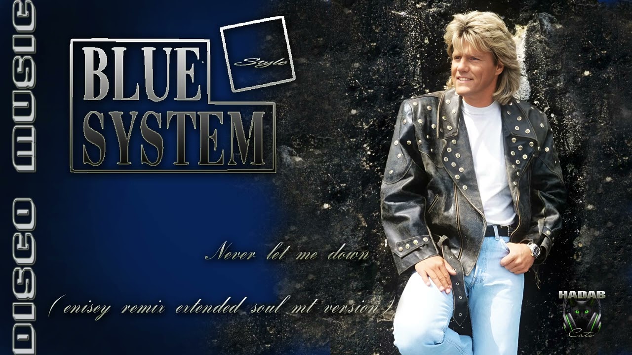 Blue System style - Never let me down (enisey remix extended soul mt version)