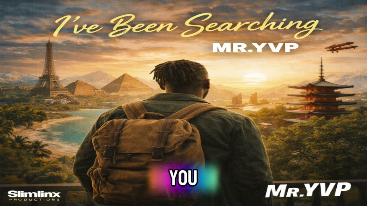 Mr.YVP I've been searching (Official Audio) 
