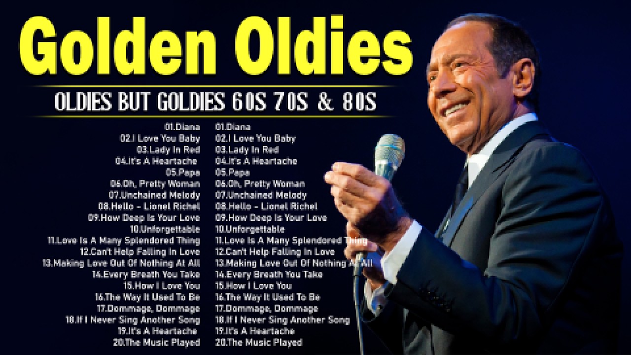 Oldies But Goodies 60s 70s 80s - Paul Anka, Elvis Presley, Roy Orbison, The Platters, Engelbert