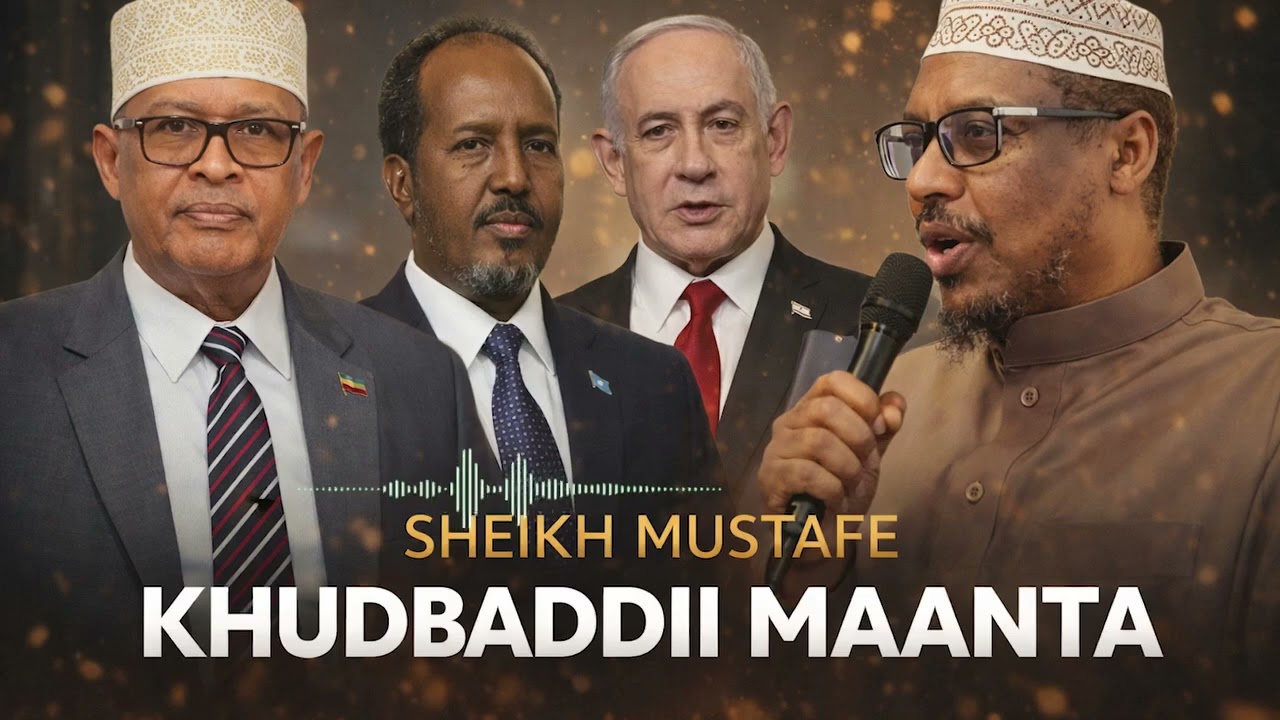 Khudbad Sheekh Mustafe Xaji Ismail uu kaga hadlay Midnimada,dulmiga ,iyo Cadowga soo jireenka Yhd.