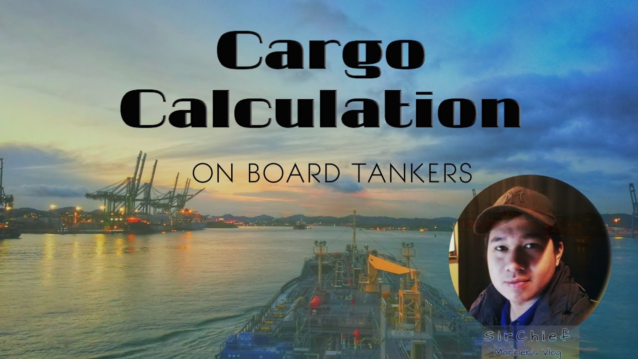 Cargo Calculation on board Tanker Vessels