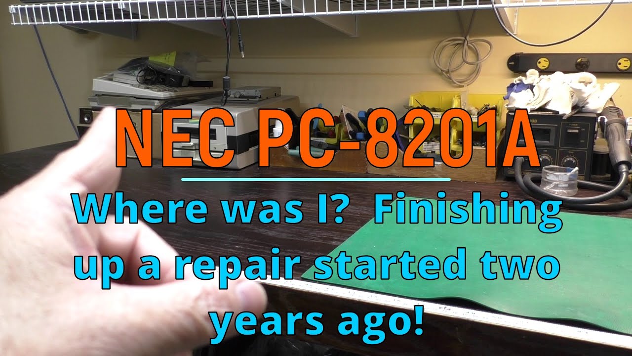 NEC PC-8201A: Where was I?  Finishing up a repair started two years ago!