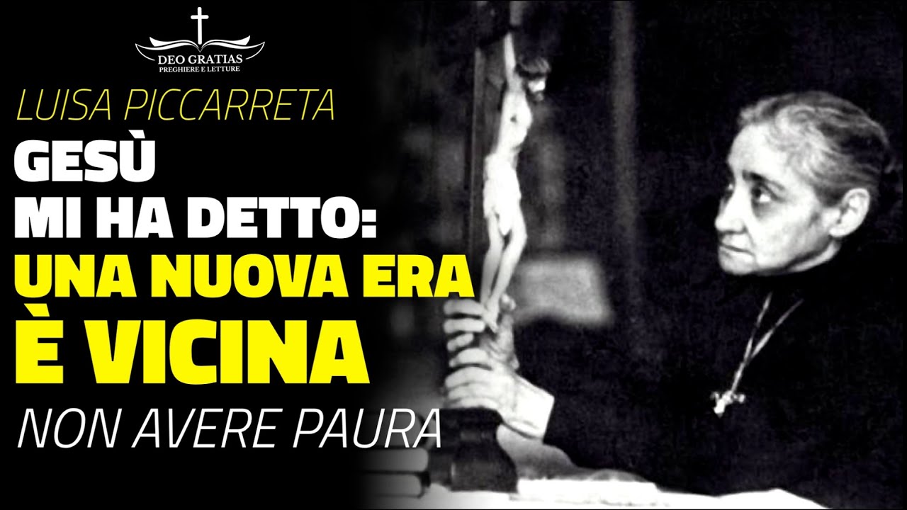 Luisa Piccarreta: Gesù mi ha promesso che la Nuova Era è vicina! Cambierà TUTTO!