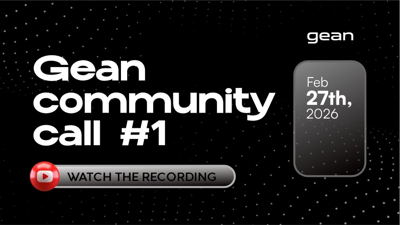 Gean Community Call #1 | The Beginning