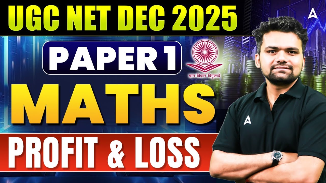 UGC NET Paper 1 | UGC NET Maths Paper 1 Profit & Loss | UGC NET Paper 1 By Abhishek Sir