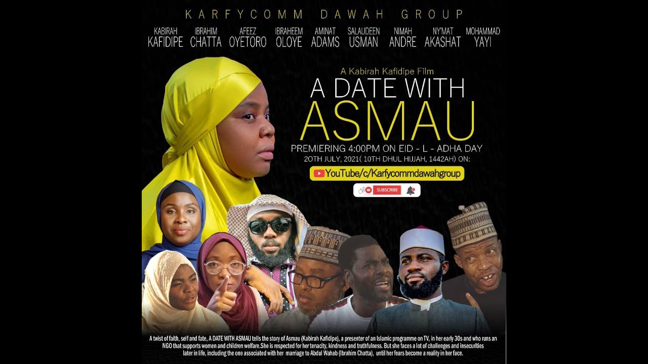 A Date With Asmau (Official Movie) Starring Kabirah Kafidipe | Ibrahim Chatta