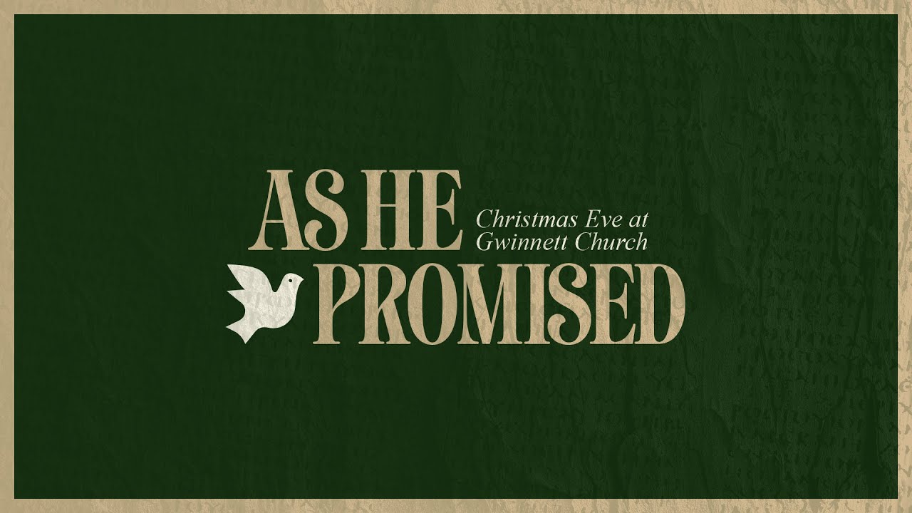 As He Promised | Christmas Eve Service