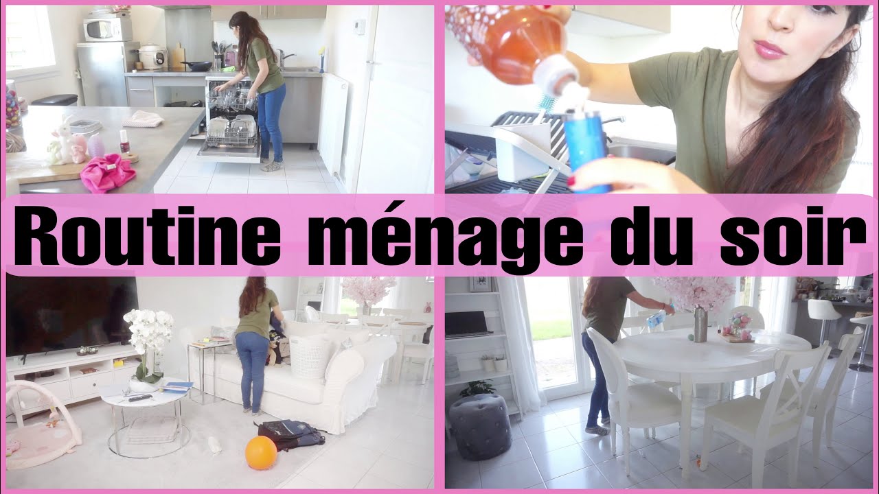 ROUTINE M&Eacute;NAGE DU SOIR QUOTIDIENNE // ROUTINE M&Eacute;NAGE D&rsquo;UNE MAMAN