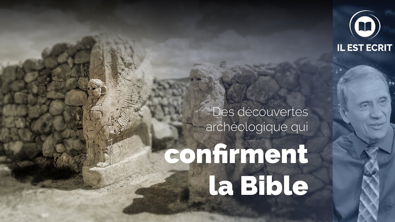 Des d&eacute;couvertes arch&eacute;ologiques qui confirment la Bible - Il Est &Eacute;crit
