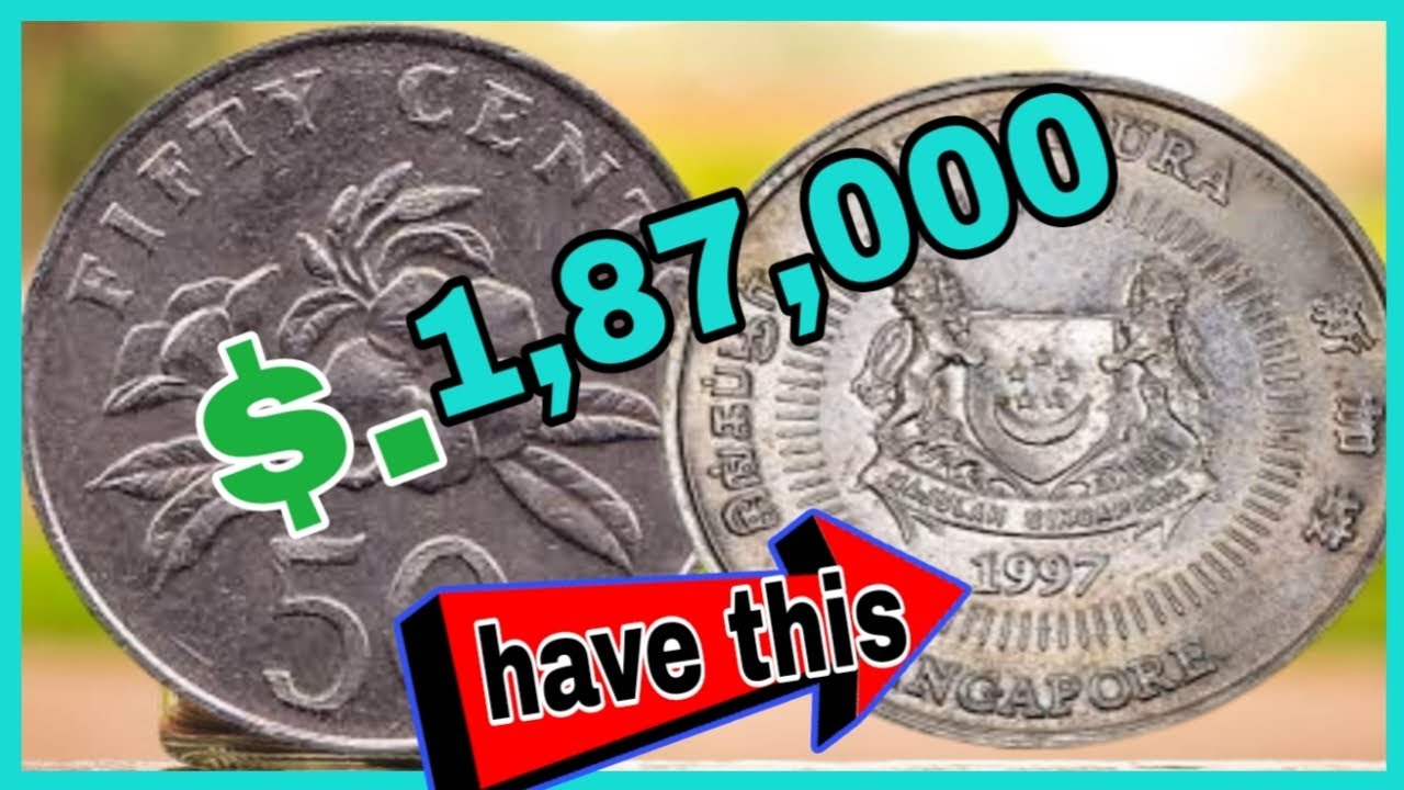 Most valuable 50 cents Singapore 1997 Coin velue current rate and price history?