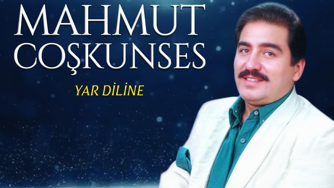 Mahmut Coşkunses - Yar Diline