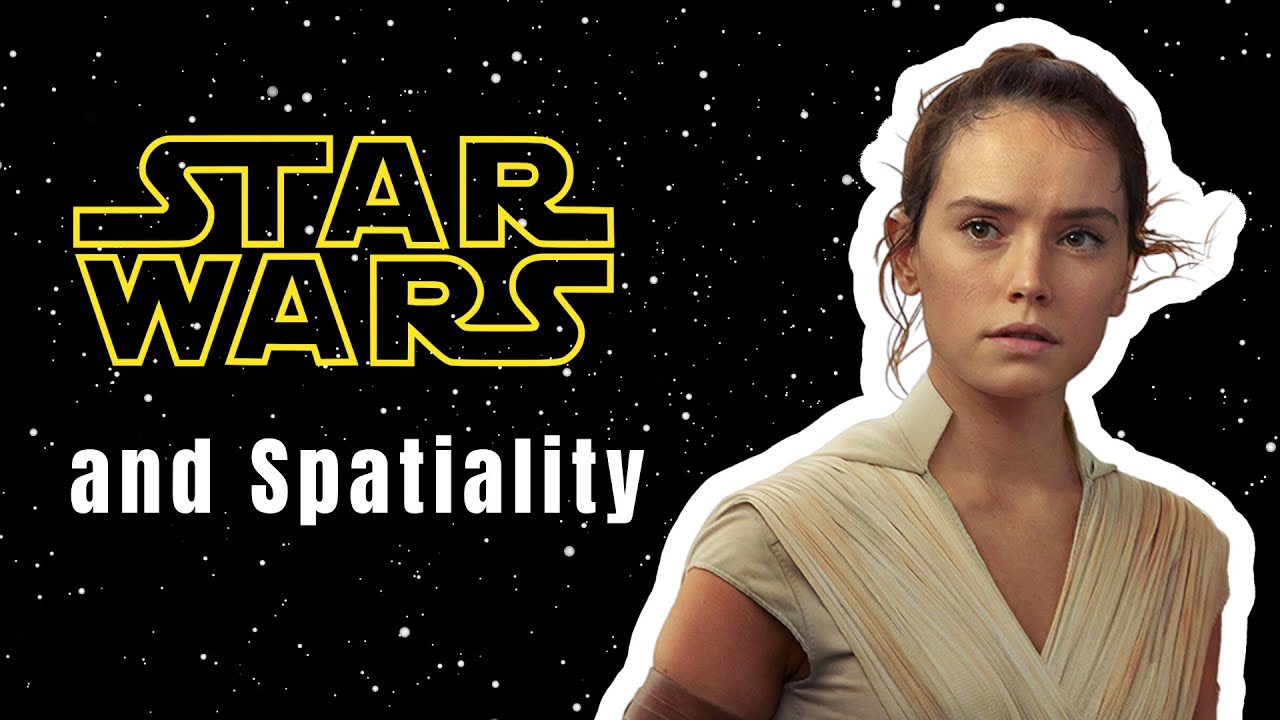 Star Wars and Spatiality - The Star Wars Sequels and Doreen Massey&rsquo;s Conceptualisation of Space