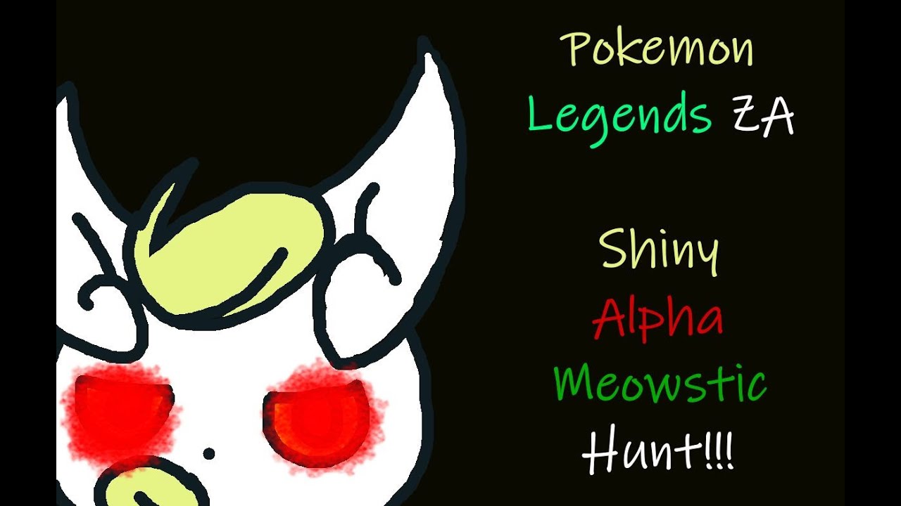 LIVE! Pokemon Legends ZA Shiny Alpha Female Meowstic Hunt! Found & Now Shiny Hunting In PLA!
