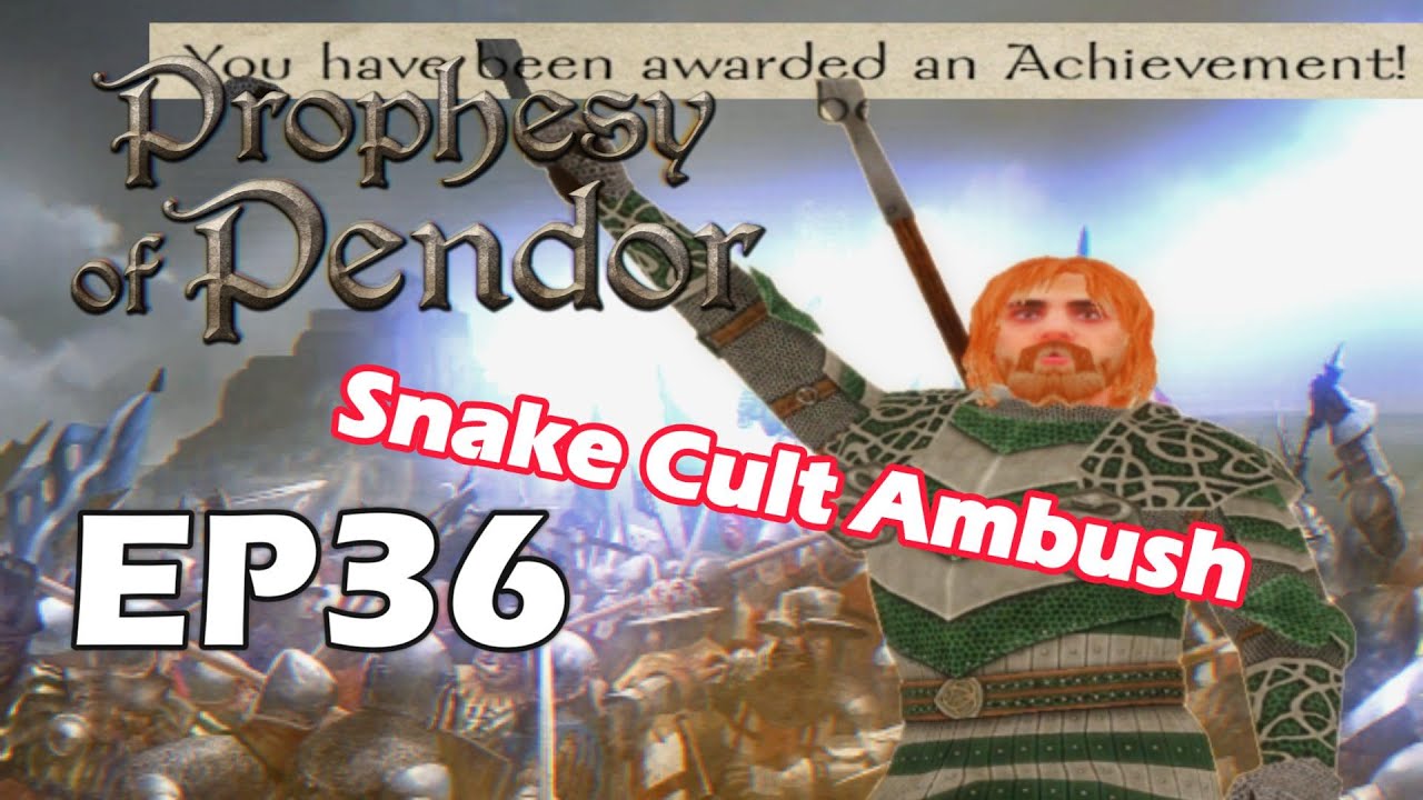 Mount & Blade: Warband | Prophecy of Pendor EP36 – Snake Cult attack !