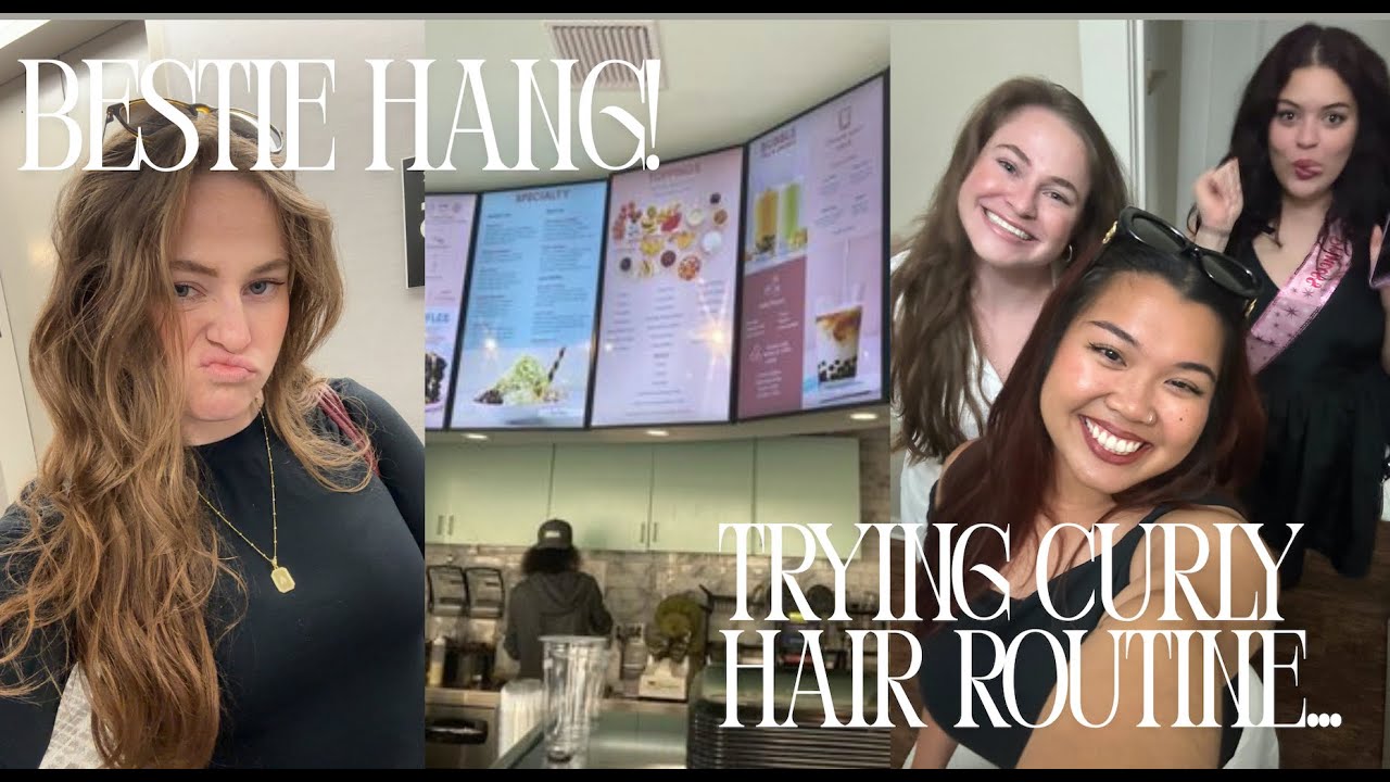 bestie date night + trying curly hair routine was interesting...