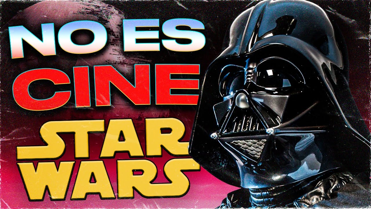 Star Wars NO es CINE | Análisis Pretencioso | Episodios 4, 5 y 6