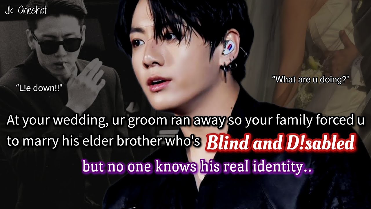 Jungkook ff At your wedding, your groom ran away so your family f•rced you to marry his elder..