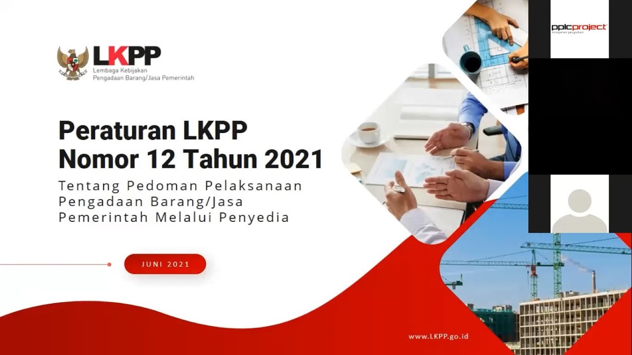 Bahas Tuntas Peraturan LKPP No 12 Tahun 2021   Part 1