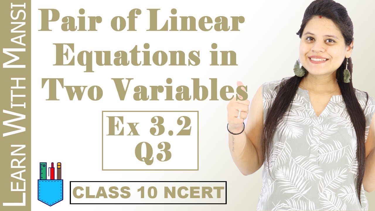 Class 10 Maths | Chapter 3 | Exercise 3.2 Q3 | Pair Of Linear Equations in Two Variables | NCERT