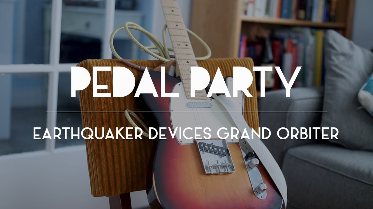 Earthquaker Devices Grand Orbiter Demo