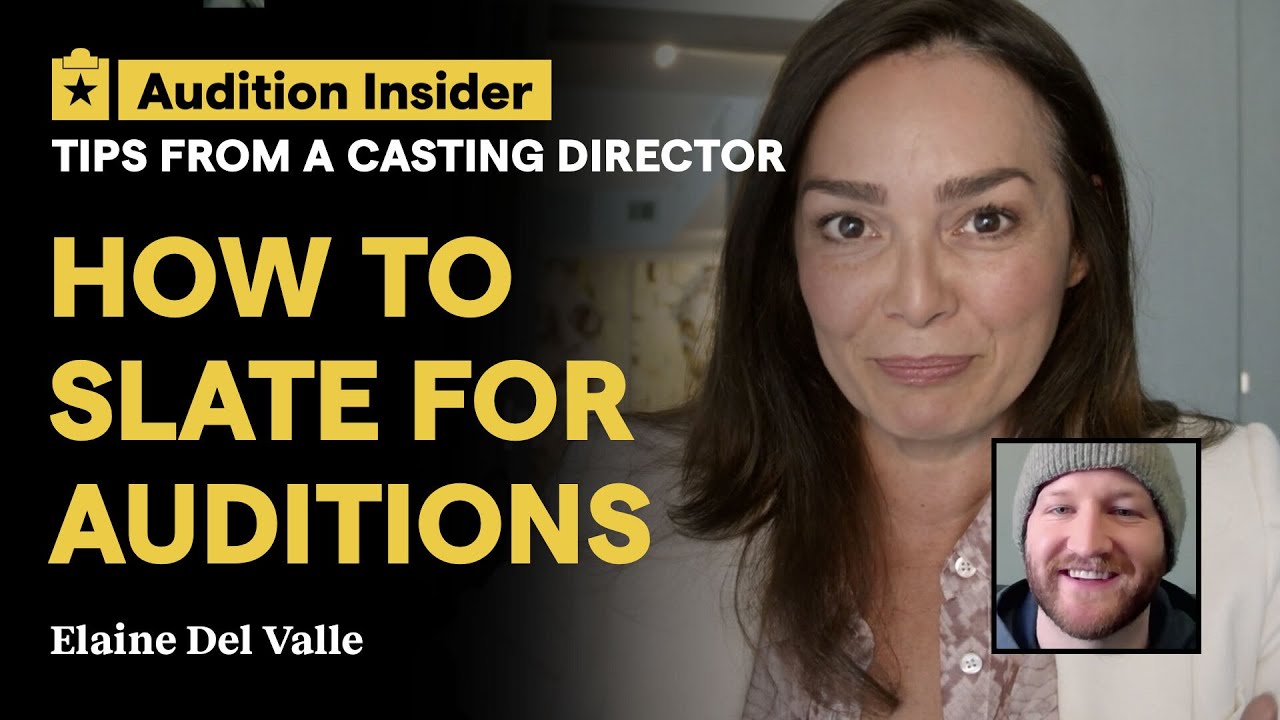 How Should Actors Slate for an Audition | Casting Director Tips