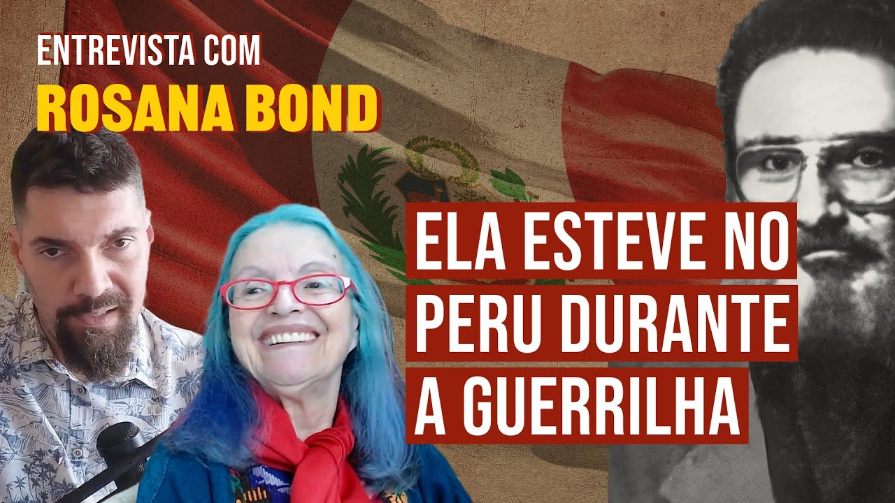 O PERU e o SENDERO LUMINOSO: entrevista EXCLUSIVA com Rosana Bond | João Carvalho