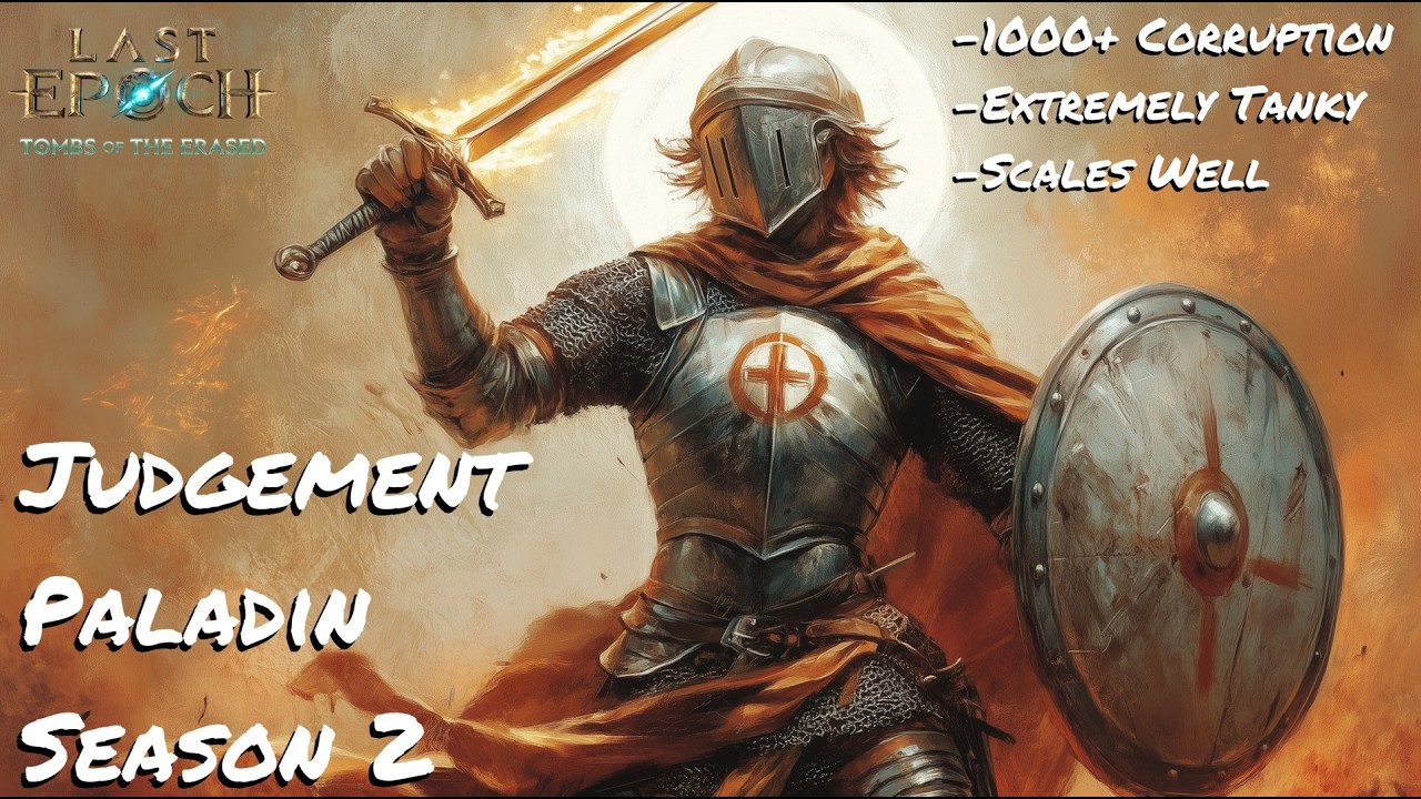 Обзор руководства по сборке Last Epoch: Judgement Paladin, сезон 2