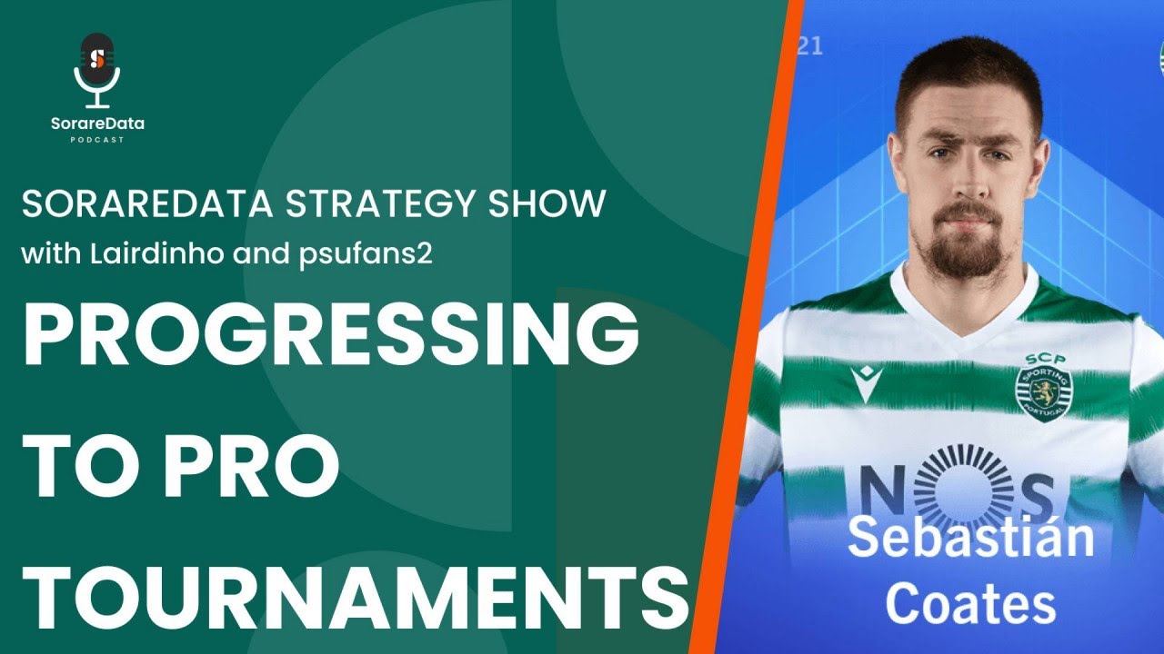 SorareData Strategy Show: Progressing to Pro Tournaments