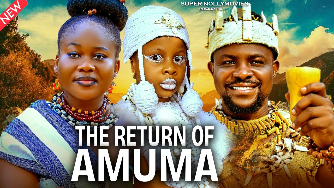 THE RETURN OF AMUMA (PEACE ONUOHA, PRINCESS IZUCHUKWU, CHIBUIKE DARLINGTON) 2026 Nollywood movies