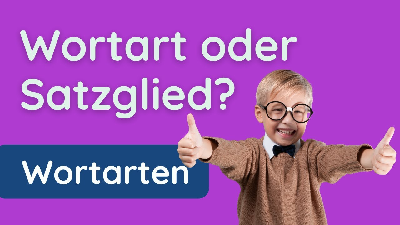 Wortarten & Satzglieder erkennen ✅ endlich verstehen