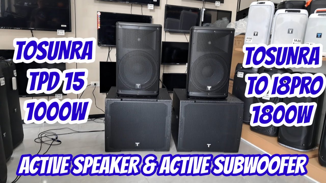 MALINAN DIN PALA TUMUNOG ANG ACTIVE SPEAKER AND ACTIVE SUBWOOFER NG TOSUNRA.