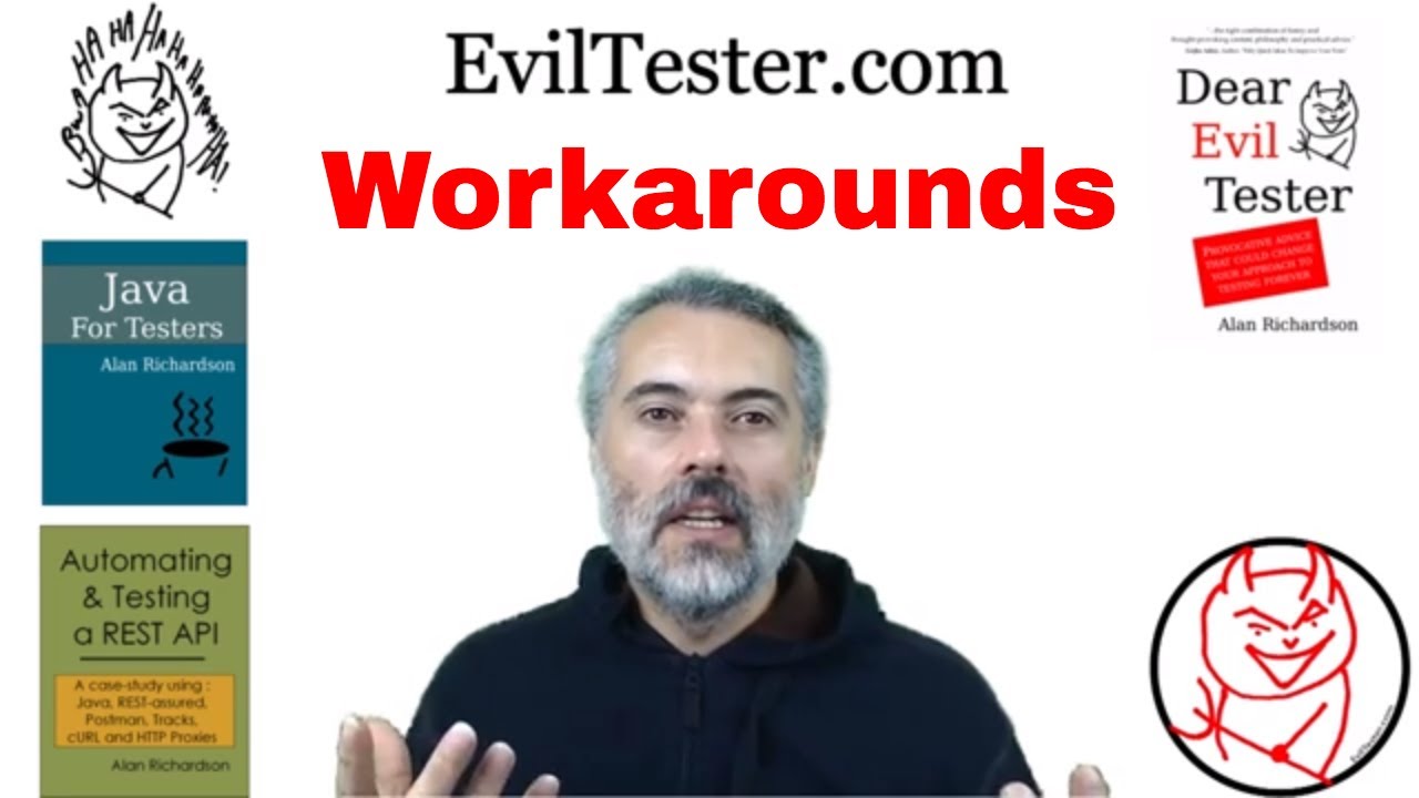 The Workarounds Special - 006 - The Evil Tester Show Podcast