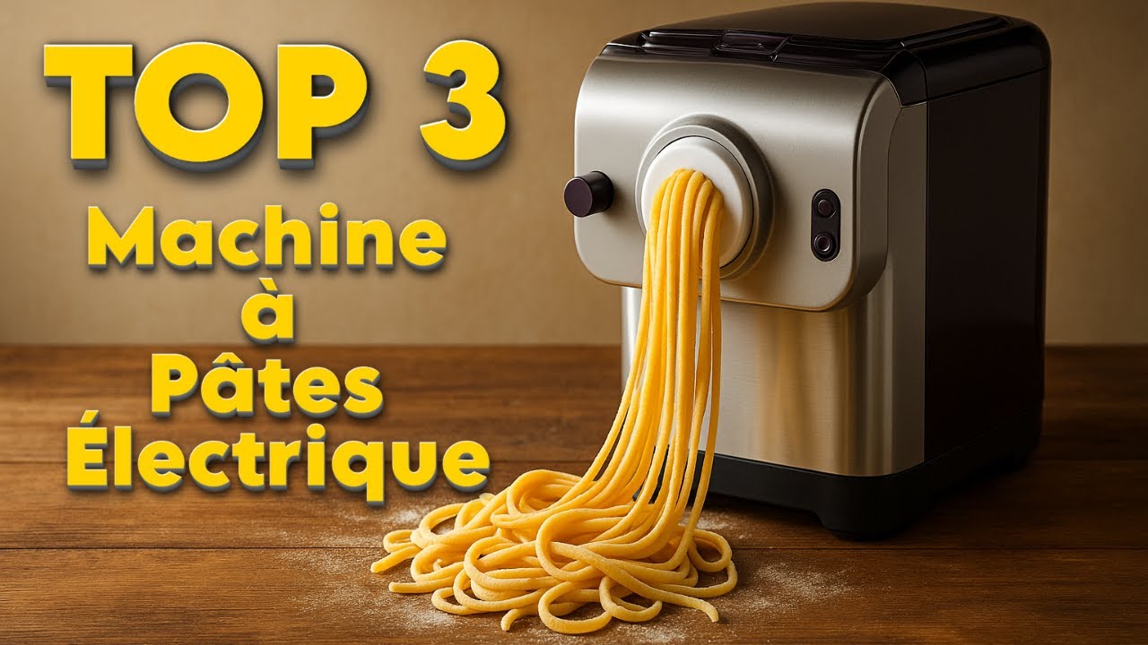 TOP 3 : Meilleure Machine à Pâtes Électrique 2025