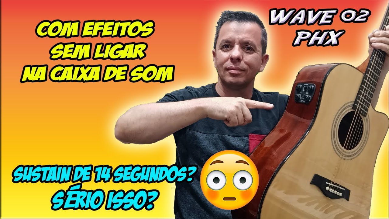 ✨Sustain de 14 Segundos? 😲 👉Testei o Modelo Wave 02 da PHX Ser&aacute; que &eacute; bom mesmo? 🙄