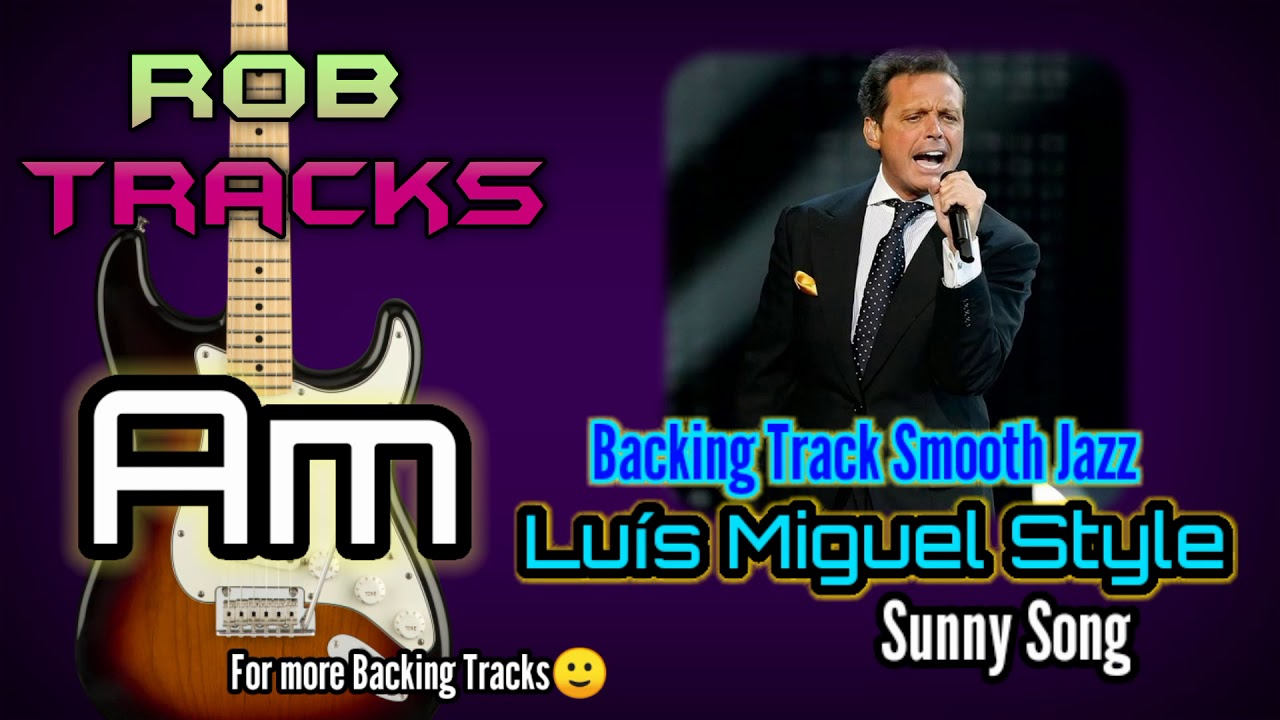 Backing Track Smooth Jazz (Luís Miguel Style) - Am