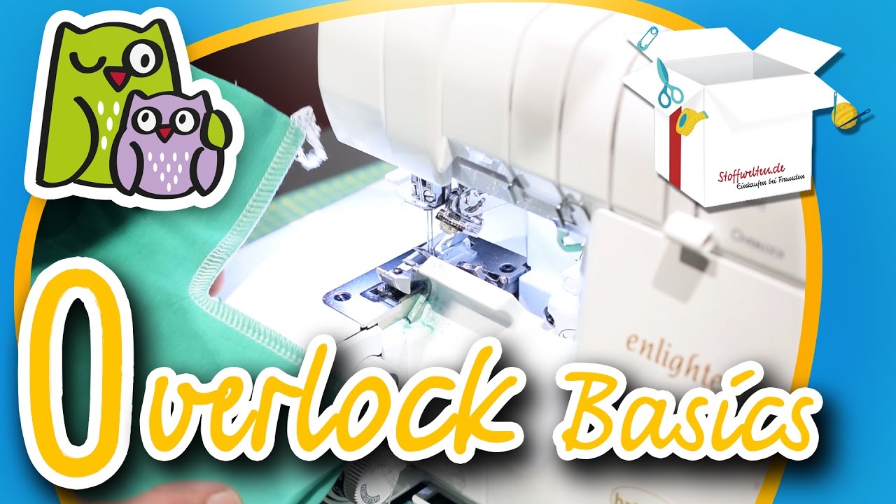 Overlock Basics | Nählexikon A-Z #15 | Nähschule Anleitung Nähen lernen für Anfänger