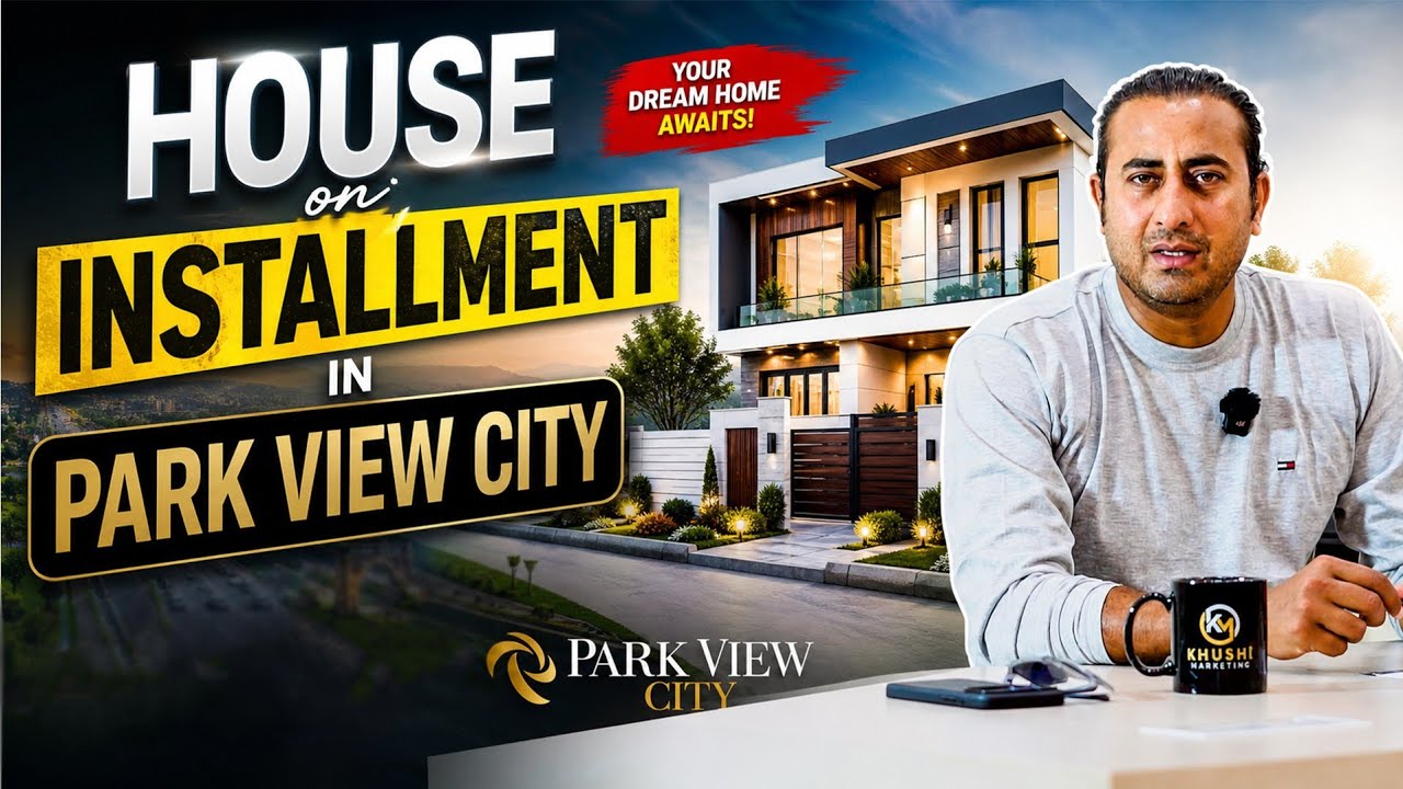 Own Your Dream Home at Khushi Villas | Easy Installments in Park View City