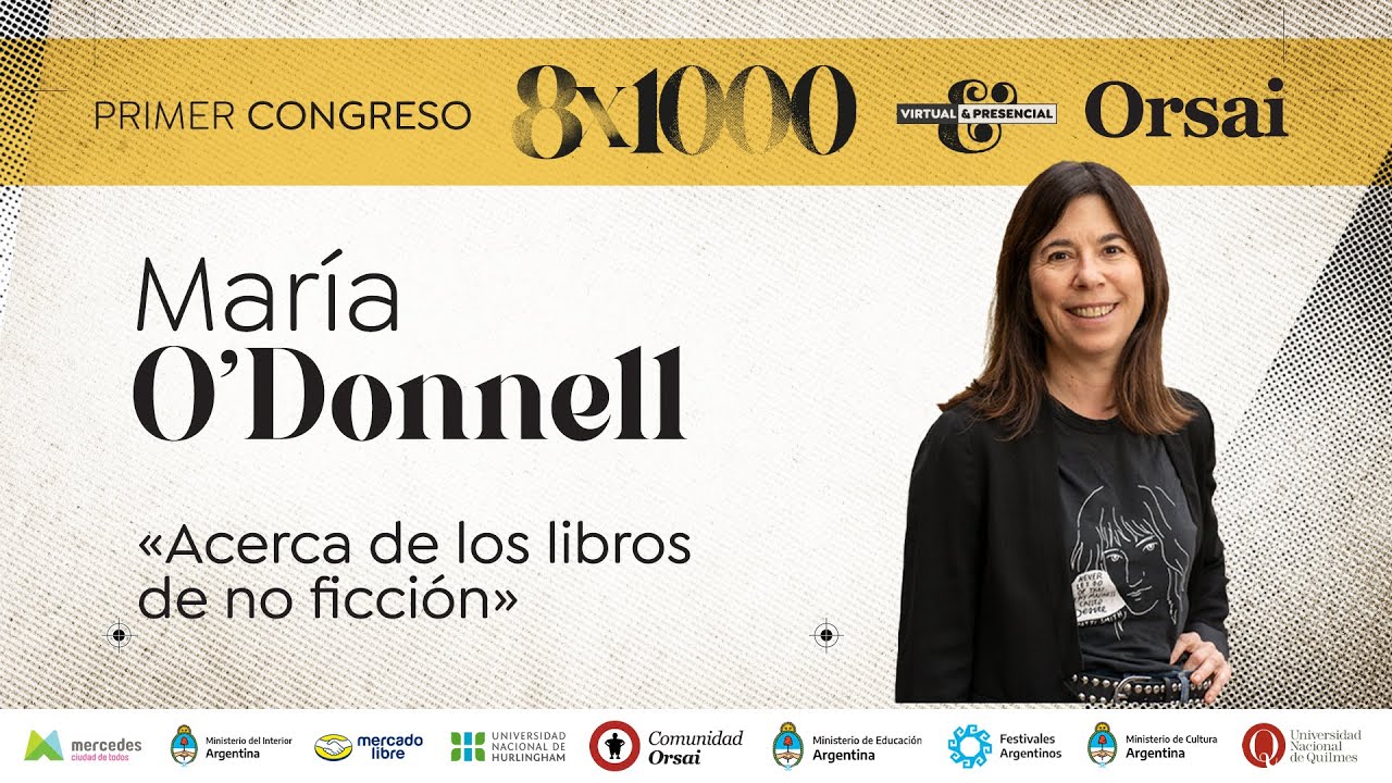 Conferencia de María O'Donnell: «Acerca de los libros de no ficción»