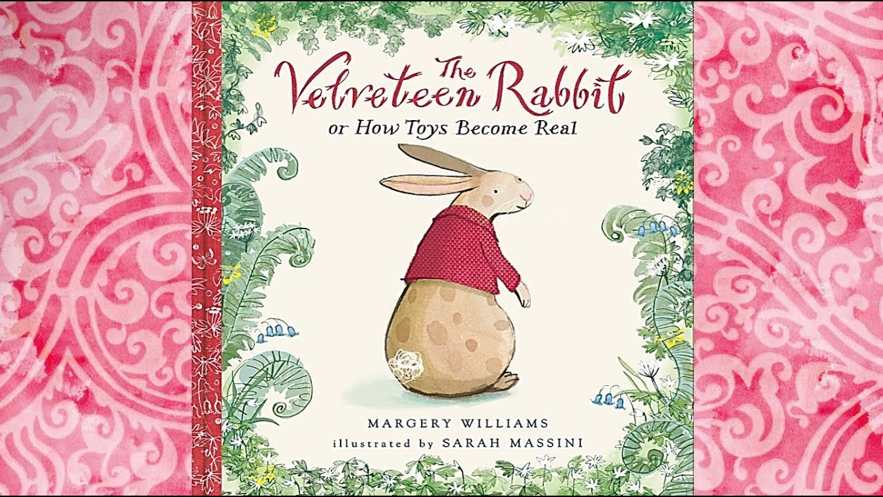 THE VELVETEEN RABBIT How Toys Become Real classic story photo book read aloud bunny fairytale #love