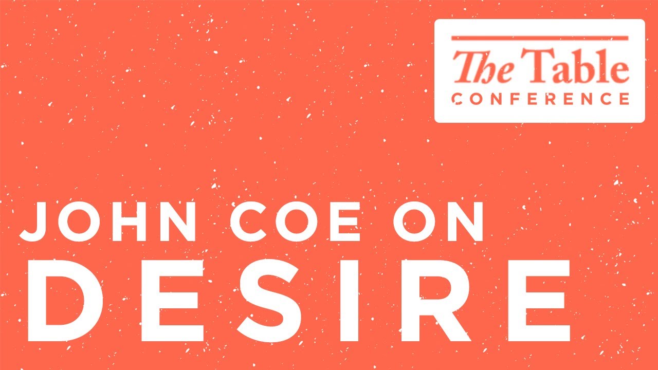 When wanting it isn't enough [John Coe on Desire]