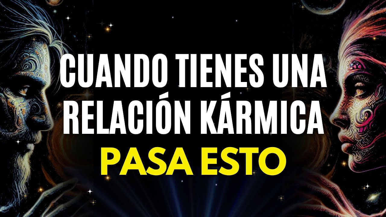 &iquest;EST&Aacute;S en una RELACI&Oacute;N K&Aacute;RMICA? 6 SE&Ntilde;ALES